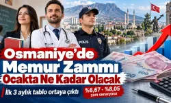 Osmaniye’de Memur Zammı Ocakta Ne Kadar Olacak?