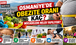 Osmaniye'de Obezite Oranı Kaç Mücadelede Neler Yapılıyor?