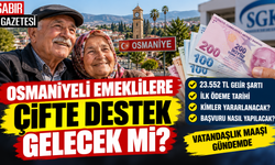 Osmaniyeli Emeklilere Çifte Destek Gelecek mi?