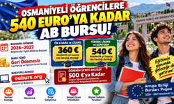 Osmaniyeli Öğrencilere 540 Euro'ya Kadar AB Bursu!