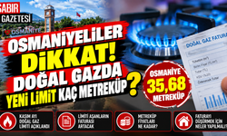 Osmaniyeliler Dikkat Doğal Gazda Yeni Limit Kaç Metreküp?