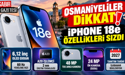 Osmaniyeliler Dikkat iPhone 18e Özellikleri Sızdı