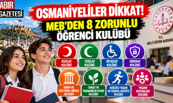 Osmaniyeliler Dikkat MEB'den 8 Zorunlu Öğrenci Kulübü