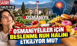 Osmaniyeliler İçin Beslenme Ruh Halini Etkiliyor mu?