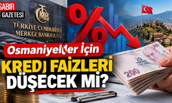 Osmaniyeliler İçin Kredi Faizleri Düşecek mi?