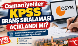 Osmaniyeliler KPSS Branş Sıralaması Açıklandı mı?
