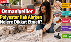 Osmaniyeliler Polyester Halı Alırken Nelere Dikkat Etmeli?