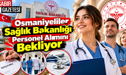 Osmaniyeliler Sağlık Bakanlığı Personel Alımını Bekliyor