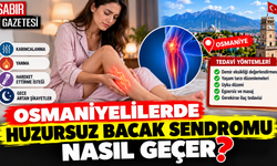 Osmaniyelilerde Huzursuz Bacak Sendromu Nasıl Geçer?