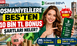 Osmaniyelilere BES'ten 10 Bin TL Bonus Şartları Neler?
