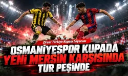 Osmaniyespor Kupada Yeni Mersin Karşısında Tur Peşinde
