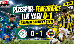 Rizespor-Fenerbahçe İlk Yarı 0-1 Asensio Sahneye Çıktı