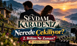 Sevdam Karadeniz 2. Bölüm Ne Zaman Yayınlanacak?