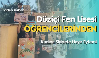 Düziçi Fen Lisesi Öğrencilerinden Kadına Şiddete Karşı Anlamlı Eylem