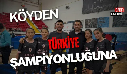 Köyden Türkiye Şampiyonluğu'na