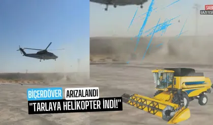 Biçerdöver Bozuldu, Helikopterle Parça Geldi
