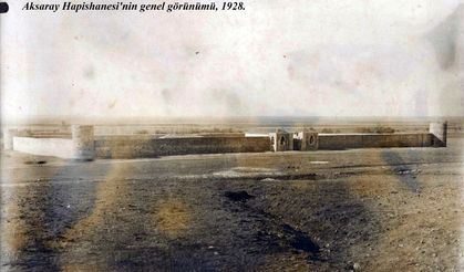 Aksaray Hapishanesi’nin 1928 Tarihli Fotoğrafı Ortaya Çıktı