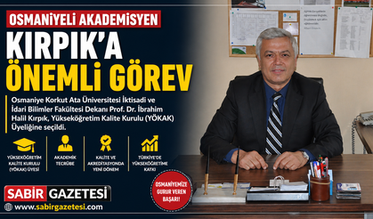 Osmaniyeli Akademisyen Kırpık’a Önemli Görev