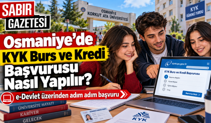 Osmaniye’de KYK Burs ve Kredi Başvurusu Nasıl Yapılır?