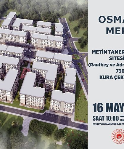Osmaniye’de 736 Konut İçin Kura Günü Belli Oldu