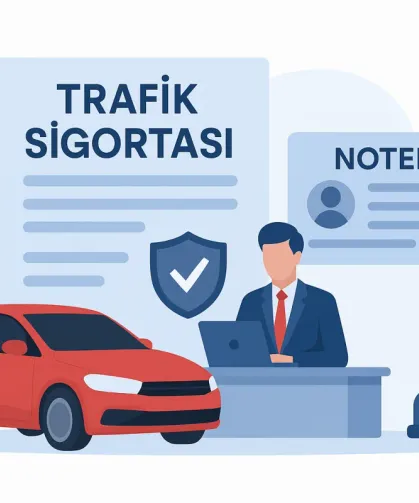 Araç Alım-Satımında Devrim Önce Sigorta Sonra Noter Dönemi Başladı