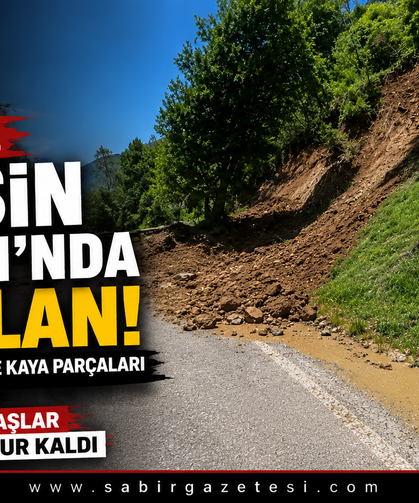 Mitisin Yaylası’nda Heyelan Yol Kapandı