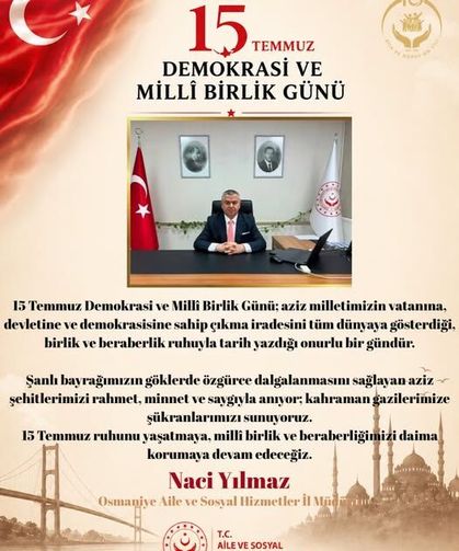 Naci Yılmaz’dan 15 Temmuz Demokrasi ve Birlik Mesajı