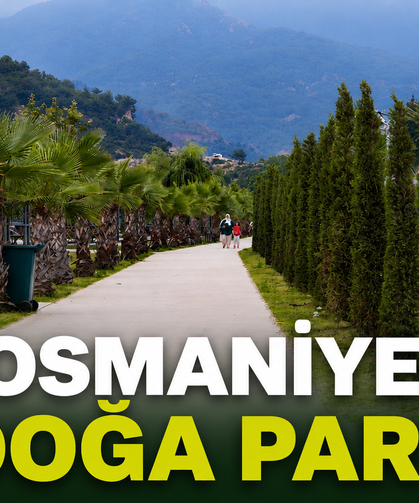 Osmaniye'de Yazın Yeni  Vazgeçilmez Adresi Doğa Park!