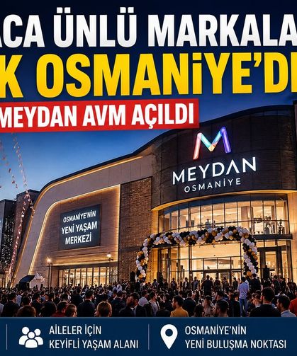Dünyaca Ünlü Markalar Artık Osmaniye'de!