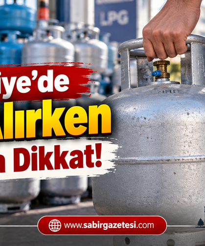 Osmaniye’de Tüp Alırken Bunlara Dikkat!