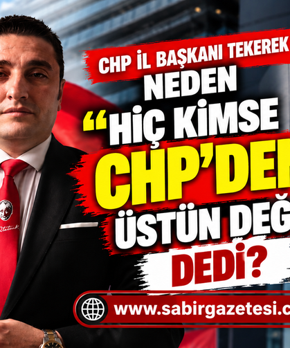 CHP Osmaniye İl Başkanı Tekerek'ten Sert Uyarı!