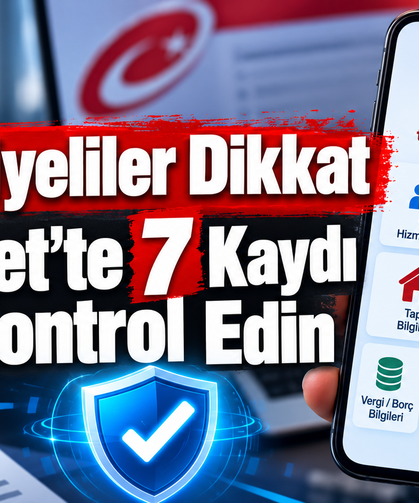 Osmaniyeliler Dikkat e-Devlet'te 7 Kaydı Kontrol Edin