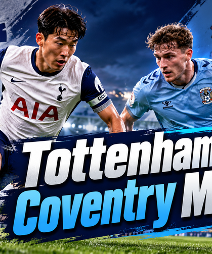 Tottenham Coventry Maçı Hangi Kanalda Saat Kaçta?