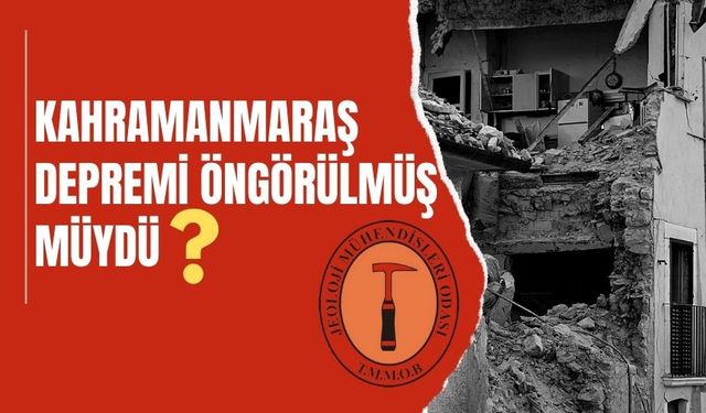 Kahramanmaraş Depremi Öngörülmüş Müydü?