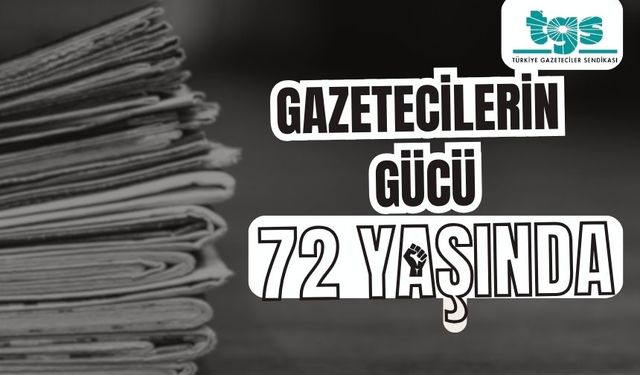 Gazetecilerin Gücü 72 Yaşında !