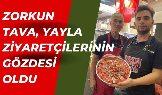 Osmaniye’nin Tescilli Lezzeti: Zorkun Tava, Yayla Ziyaretçilerinin Gözdesi Oldu