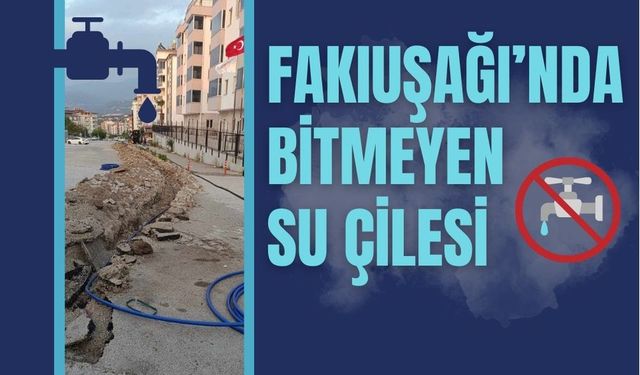 "Su Yok, Çare Yok: Fakıuşağı’nda Kriz Çok"