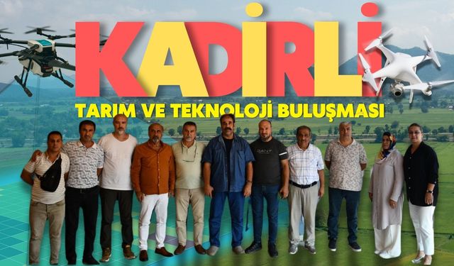 Kadirli’de Tarım ve Teknoloji Buluşması