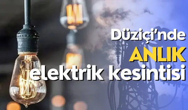 Düziçi’nde Elektrik Kesintisi Uyarısı