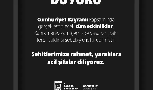 Cumhuriyet Bayramı Etkinlikleri İptal Edildi: Ankara'da Terör Saldırısı