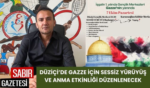 Düziçi’de Gazze için Sessiz Yürüyüş ve Anma Etkinliği Düzenlenecek