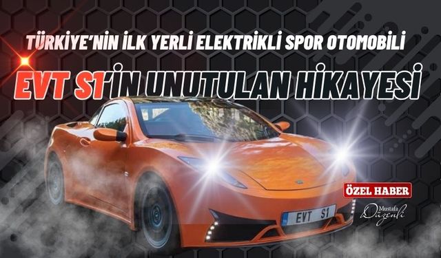 Türkiye'nin İlk Yerli Elektrikli Spor Otomobili Neden Başarısız Oldu?