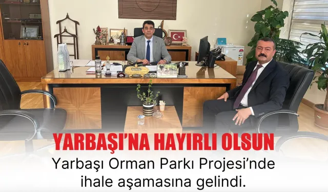 Yarbaşı Orman Parkı Projesi Turizmi Canlandıracak