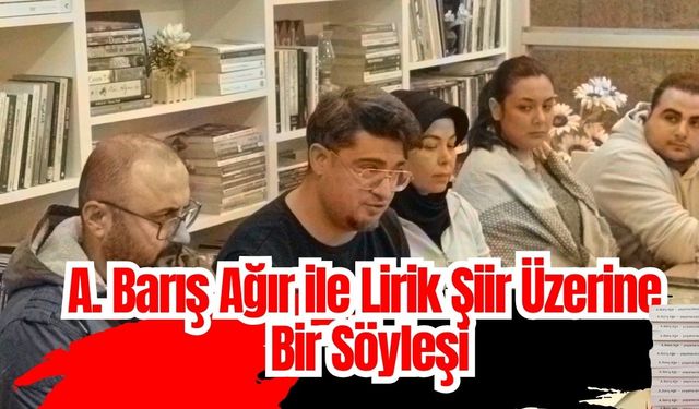 Osmaniye'de, A. Barış Ağır ile Şiir Üzerine Anlamlı Bir Söyleşi