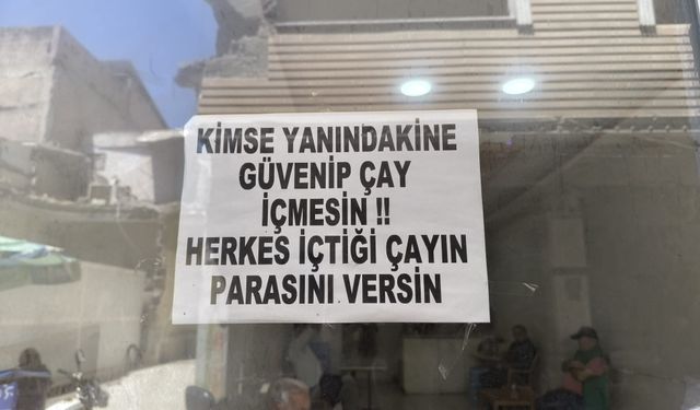 Osmaniye’de Esnaftan İlginç Uyarı  “Kimse Yanındakine Güvenip Çay İçmesin”