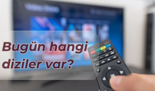 11 Kasım Salı Dizileri ve Yayın Saatleri Açıklandı