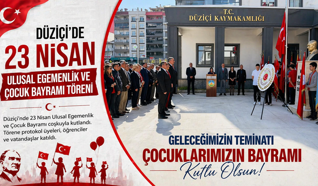 Düziçi’de 23 Nisan Töreni Gerçekleştirildi