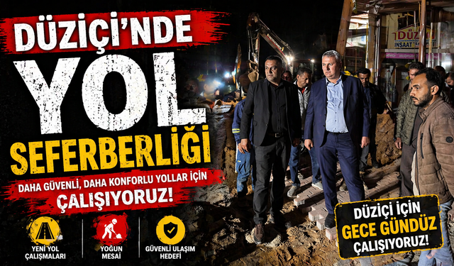 Uzunbanı’nda Yoğun Mesai Düziçi’nde Yol Seferberliği