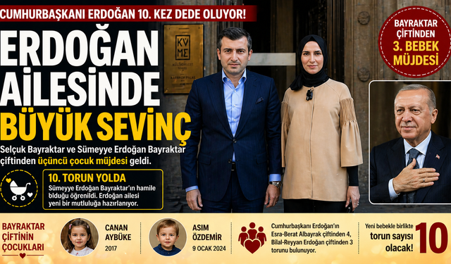 Erdoğan Ailesinde Büyük Sevinç  10. Torun Yolda