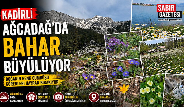 Kadirli Ağcadağ’da Bahar Büyülüyor